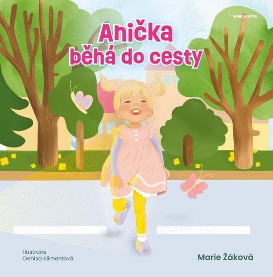 Anička běhá do cesty - 9788076918832