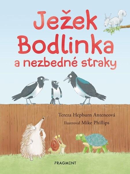 Ježek Bodlinka a nezbedné straky - 9788025376935