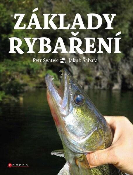 Základy rybaření - 9788026459231