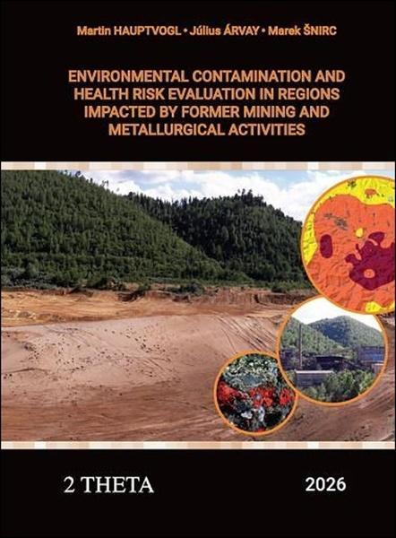 Environmental Contamination and Health Risk Evaluation - 9788088279266