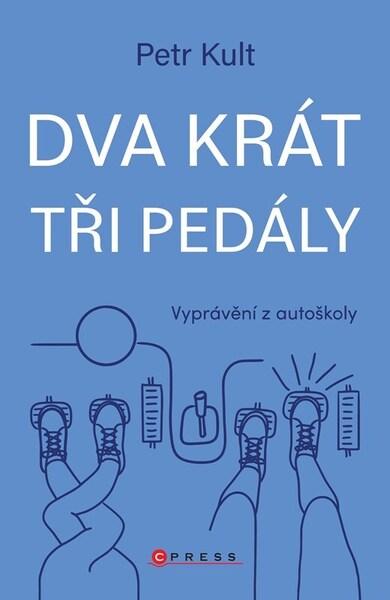 Dva krát tři pedály - 9788026459187