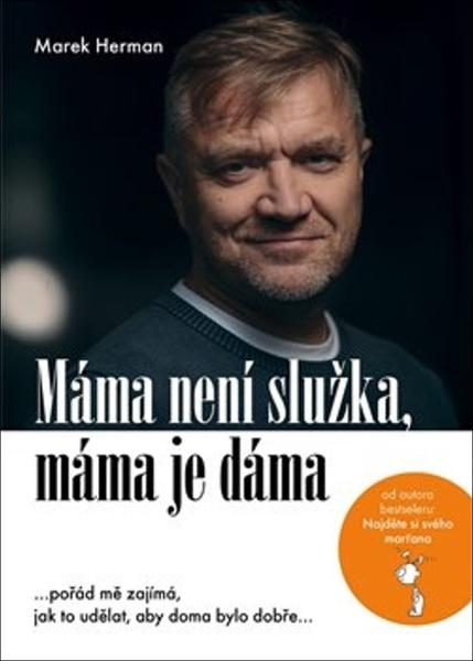 Máma není služka, máma je dáma - 9788011000424