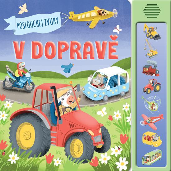 Poslouchej zvuky v dopravě - 9788025516461