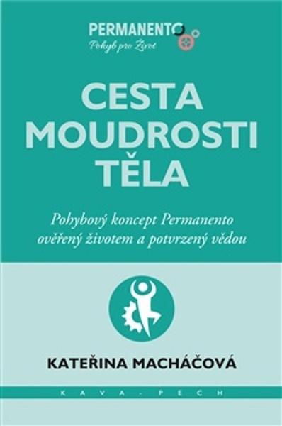 Cesta moudrosti těla - 9788088326564