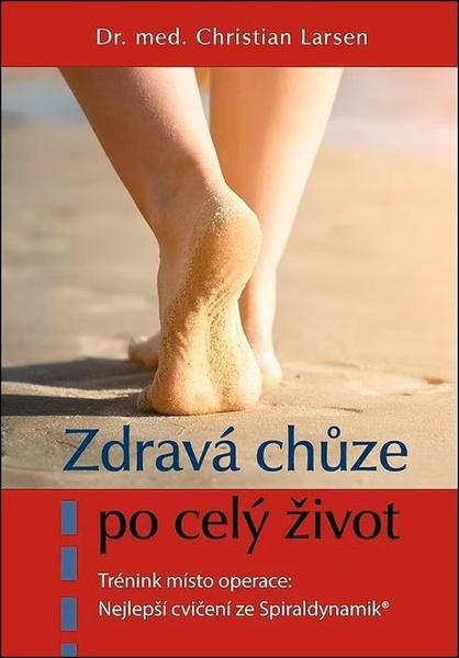 Zdravá chůze po celý život - 9788088395355