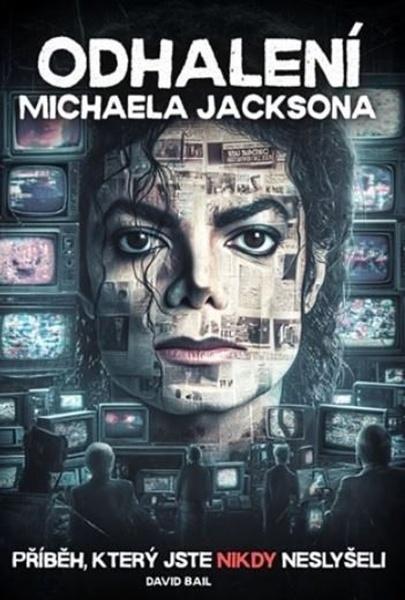 Odhalení Michaela Jacksona - 9788090971813