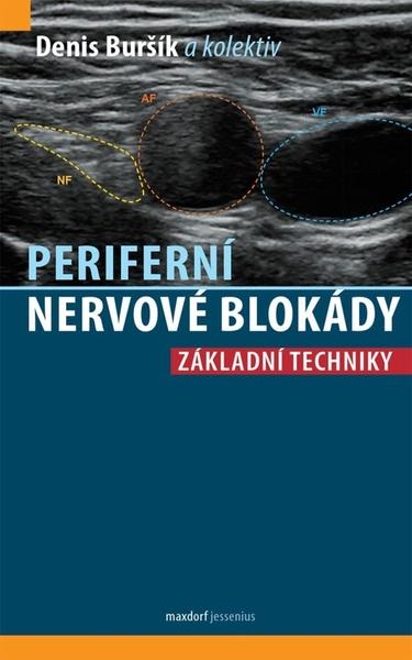 Periferní nervové blokády - 9788073458386