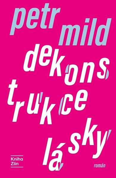 Dekonstrukce lásky - 9788025911075