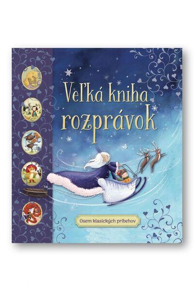 Veľká kniha rozprávok - 9788056716854