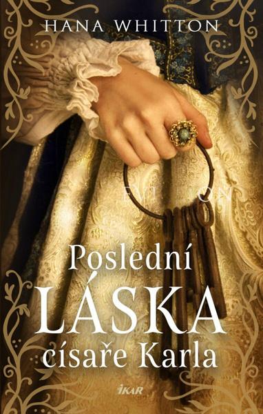 Poslední láska císaře Karla - 9788024958750