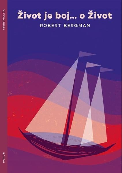 Život je boj…o Život - 9788072973224