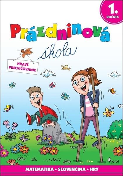 Prázdninová škola 1. ročník - 9788076981522