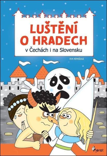 Luštění o hradech v Čechách i na Slovensku - 9788076981317