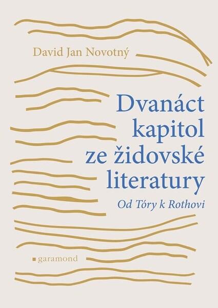 Dvanáct kapitol ze židovské literatury - 9788074077470