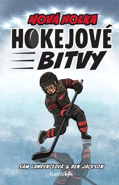 Hokejové bitvy Nová holka - 9788027160907