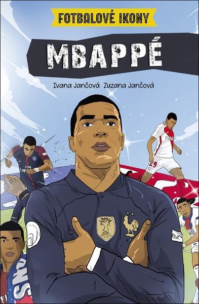Fotbalové ikony Mbappé - 9788027613311