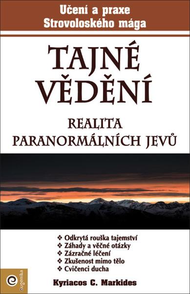 Tajné vědení Realita paranormálních jevů - 9788081007767