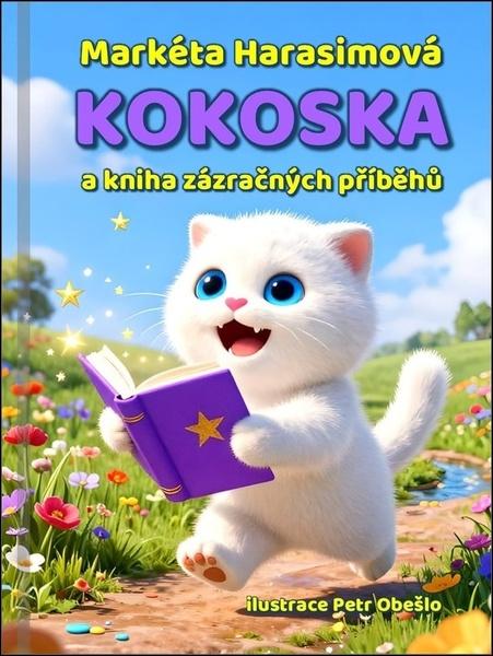 Kokoska a kniha zázračných příběhů - 9788088363880