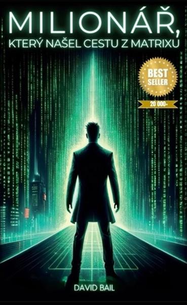 Milionář, který našel cestu z matrixu - 9788011069858