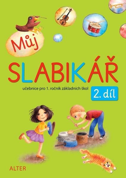Můj SLABIKÁŘ 2. díl - 9788072454310