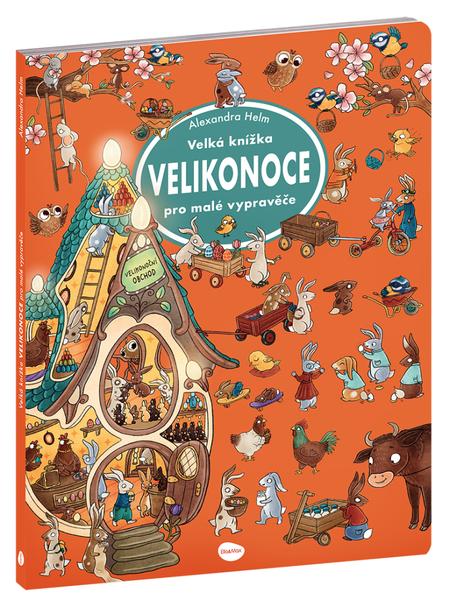 Velká knížka Velikonoce pro malé vypravěče - 9788076773240