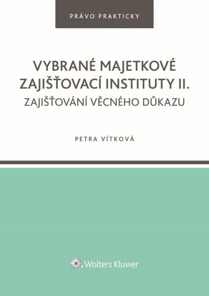 Vybrané majetkové zajišťovací instituty II. - 9788028605469