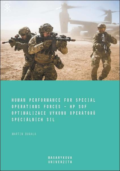 Human Performance for Special Operations Forces – HP SOF. Optimalizace výkonu - 9788028002848