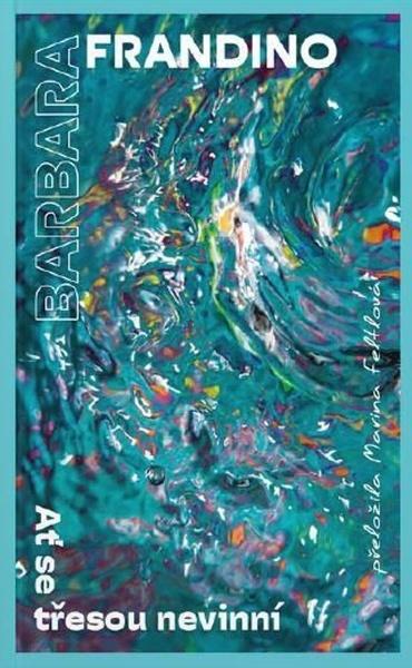 Ať se třesou nevinní - 9788075937582