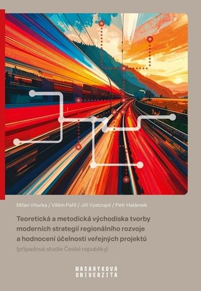 Teoretická a metodická východiska tvorby moderních strategií - 9788028007614