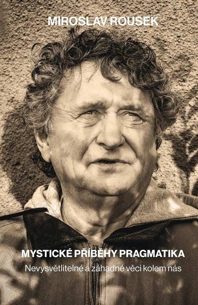 Mystické příběhy pragmatika - 9788090958357