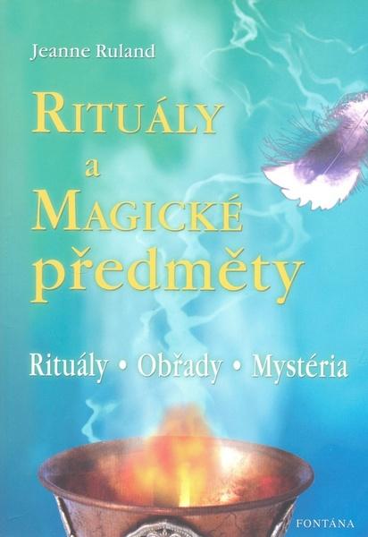 Rituály a magické předměty - 9788073361730