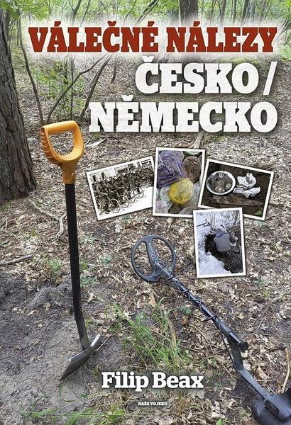 Válečné nálezy Česko/Německo - 9788020620934