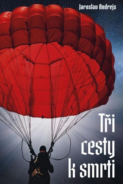 Tři cesty ke smrti - 9788020621016