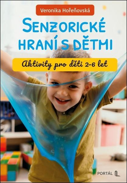 Senzorické hraní s dětmi - 9788026224174
