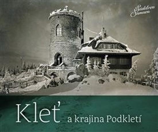 Kleť a krajina Podkletí - 9788090680135