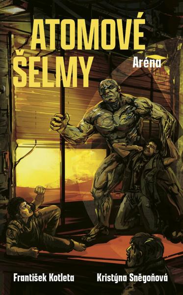 Atomové šelmy Aréna - 9788027762125