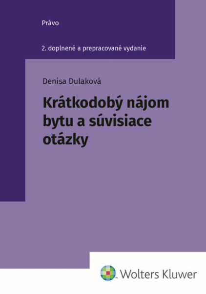 Krátkodobý nájom bytu a súvisiace otázky - 9788057108290