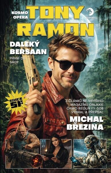 Kosmo opera Tony Ramon Daleký Bersaan - 9788077110105