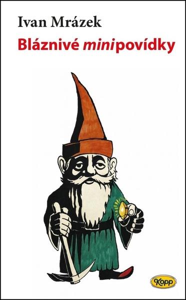 Bláznivé minipovídky - 9788072326532