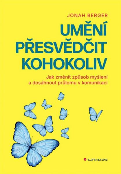 Umění přesvědčit kohokoliv - 9788027162703