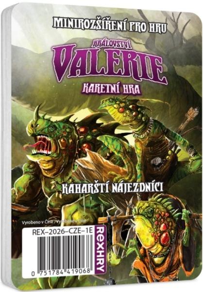 Království Valerie Kaharští nájezdníci