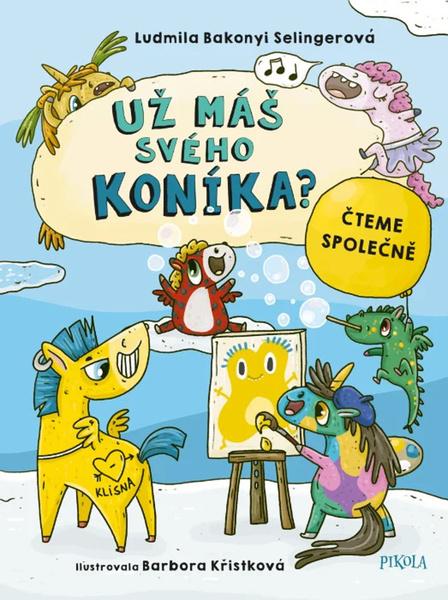 Už máš svého koníka? - 9788028413507