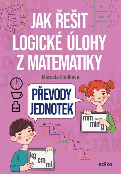 Jak řešit logické úlohy z matematiky - 9788026621621