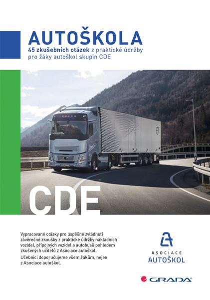 45 zkušebních otázek z praktické údržby pro žáky autoškol skupin CDE - 9788027162239