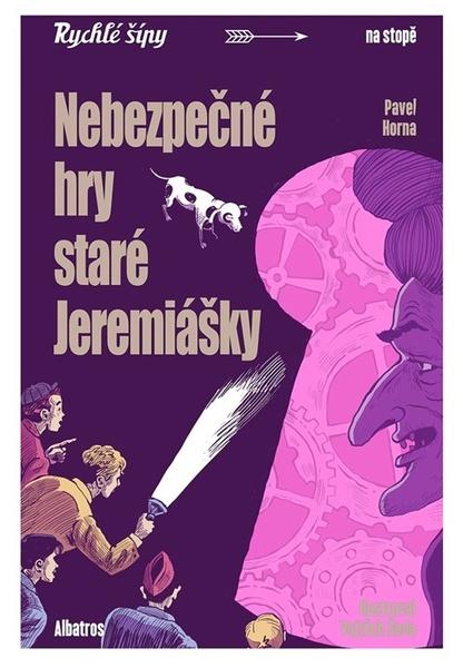 Nebezpečné hry staré Jeremiášky - 9788000081267