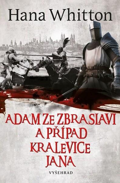 Adam ze Zbraslavi a případ kralevice Jana - 9788026734185