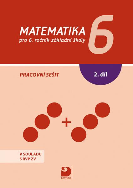 Matematika 6 pro 6.ročník základní školy - 9788073731977