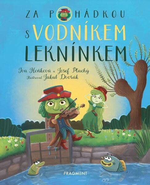 Za pohádkou s vodníkem Leknínkem - 9788025377659