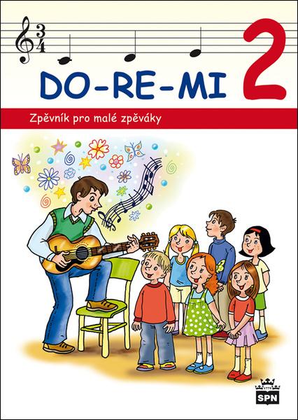 DO-RE-MI 2 Zpěvník pro malé školáky - 9788072357574