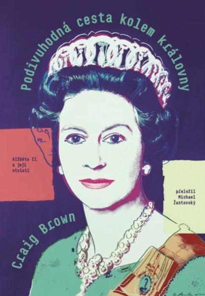 Podivuhodná cesta kolem královny - 9788072606634